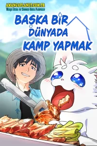 Başka Bir Dünyada Kamp Yapmak
